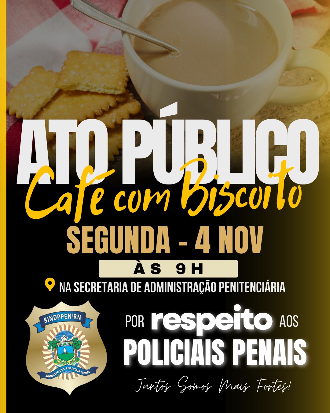 Sindicato dos Policiais Penais vai fazer café com biscoito em protesto contra secretária