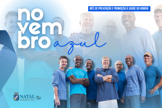 Novembro Azul: Saúde Masculina merece cuidados o ano inteiro