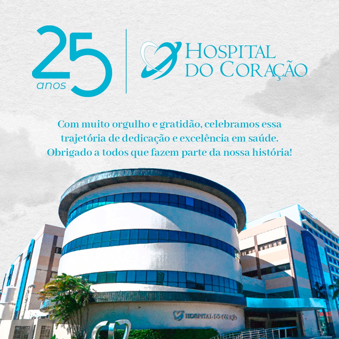 Hospital do Coração celebra 25 anos de excelência em saúde no Rio Grande do Norte