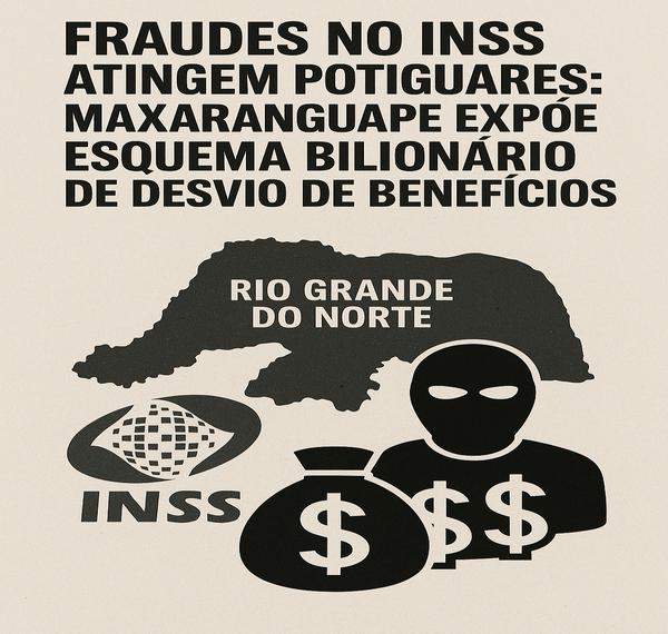 INSS: roubo no RN teve esquema em Maxaranguape com dados bancários adulterados por criminosos