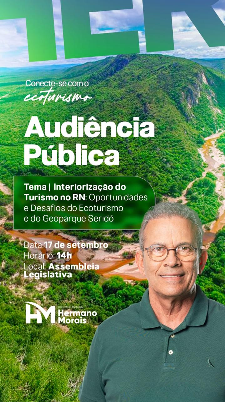 Hermano Morais promove audiência pública sobre interiorização do turismo no RN nesta quarta (17)