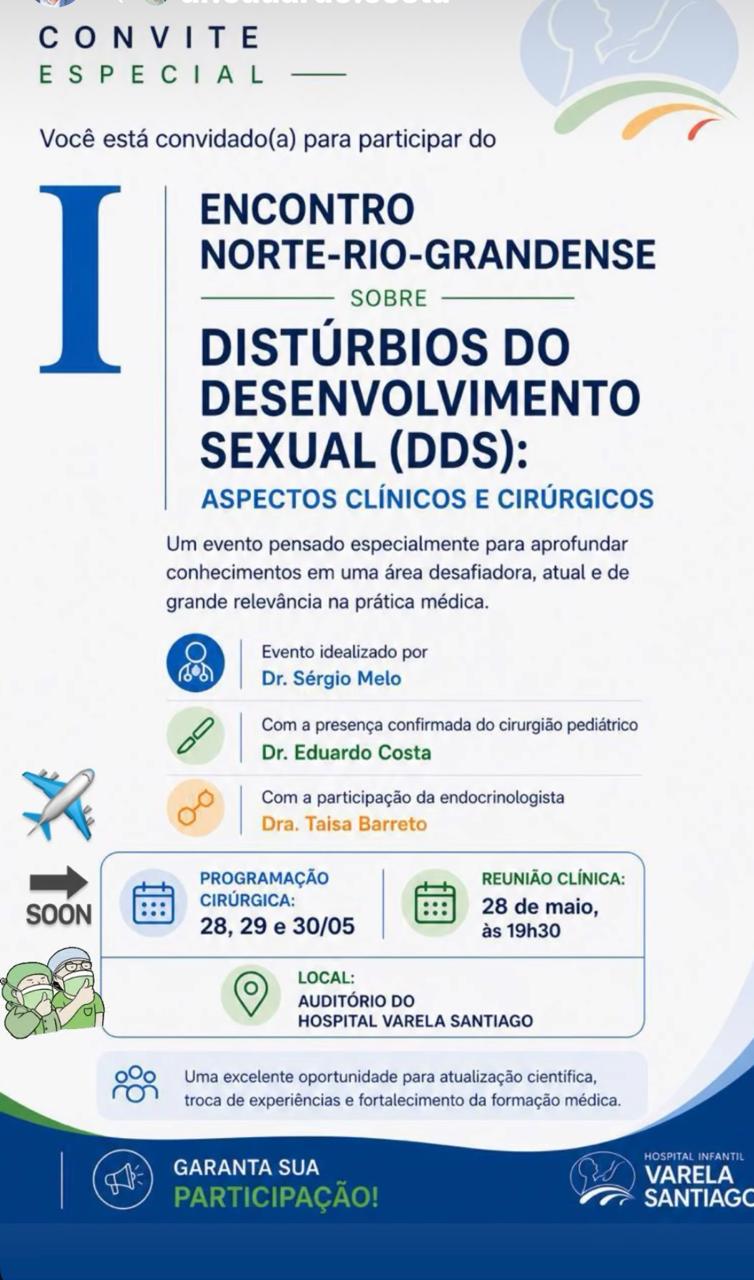 Hospital Varela Santiago sedia primeiro encontro sobre distúrbios do desenvolvimento sexual no RN