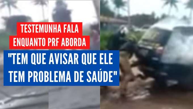 [VIDEO] Durante abordagem da PRF em Sergipe, testemunha avisa enquanto filma: 