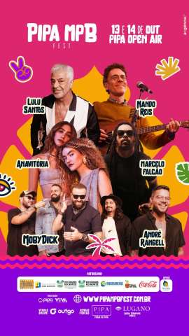 É neste fim de semana! Pipa MPB Fest terá Lulu Santos, Nando Reis, Anavitória e Marcelo Falcão entre as atrações