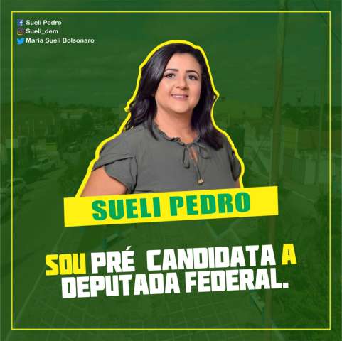 Sueli Pedro vai para a luta eleitoral