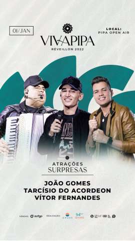 Réveillon Viva Pipa confirma Joao Gomes, Tarcísio do Acordeon e Vitor Fernandes como atrações surpresa