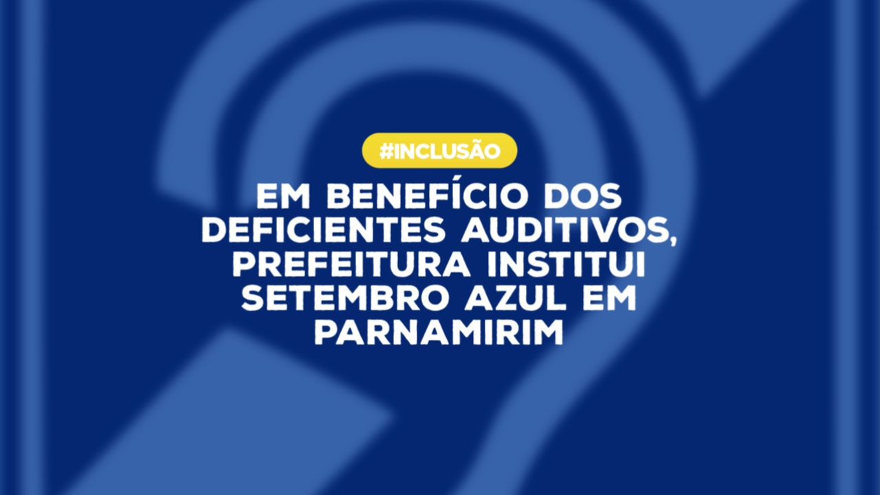 Parnamirim institui 'Setembro Azul' no calendário oficial do município