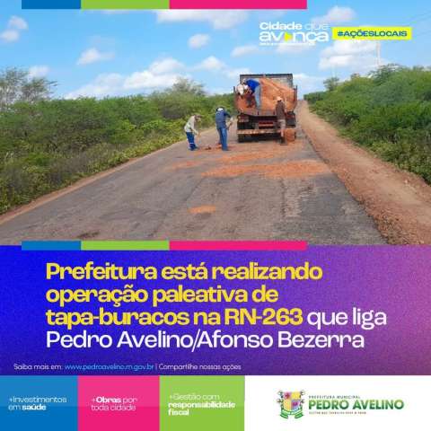 Prefeitura de Pedro Avelino está realizando operação tapa buraco