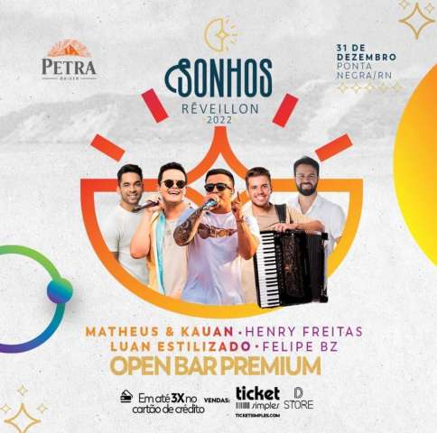 Sonhos Réveillon marca a chegada de 2022 com artistas nacionais e open bar premium