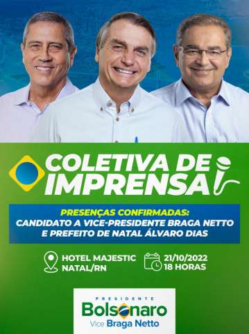 Braga Neto, vice-presidente na chapa Bolsonaro cumpre agenda de campanha em Natal e Mossoró