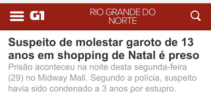 É a segunda vez que Luiz Augusto é preso por estuprar criança no Midway
