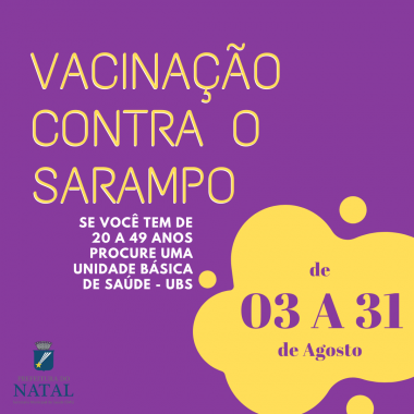 Natal intensifica vacinação contra sarampo de 03 a 31 de agosto