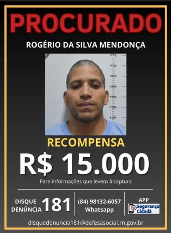 Ministério da Justiça oferece R$ 15 mil de recompensa para fugitivos