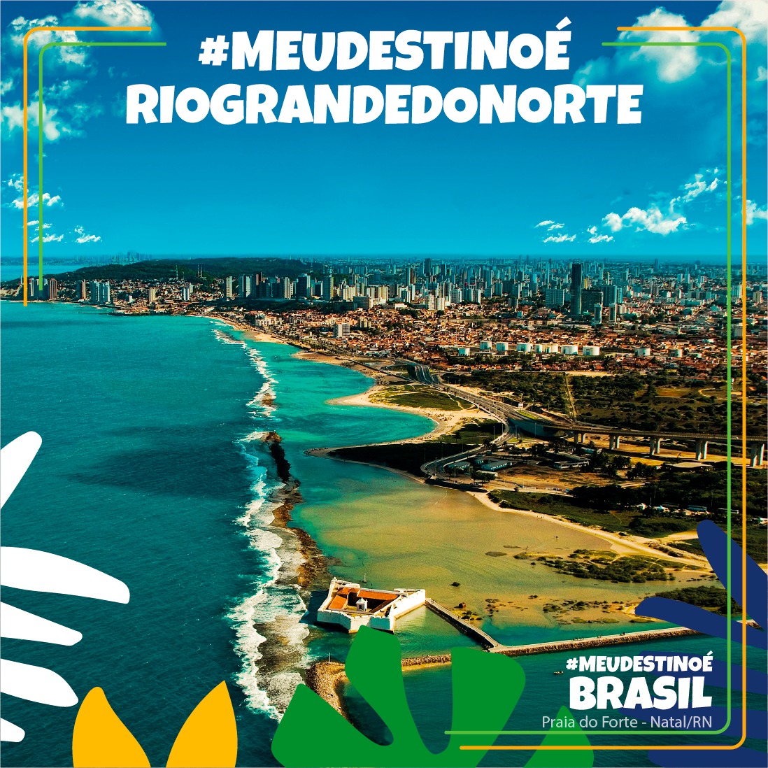 Campanha “MEU DESTINO É BRASIL/RIO GRANDE DO NORTE” movimenta setor turístico nas redes sociais