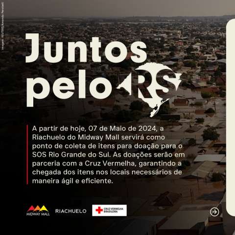 Midway Mall é ponto de arrecadação de doações para o Rio Grande do Sul