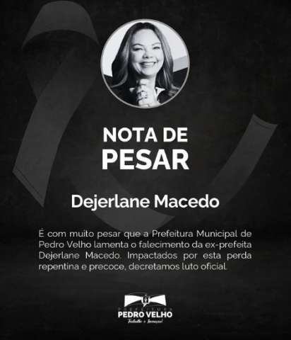 Morre ex-prefeita de Pedro Velho, Dejerlane Macêdo