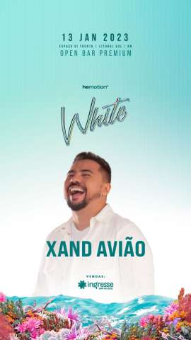 Xand Avião é a primeira atração confirmada da White 2023; pré-venda já começou