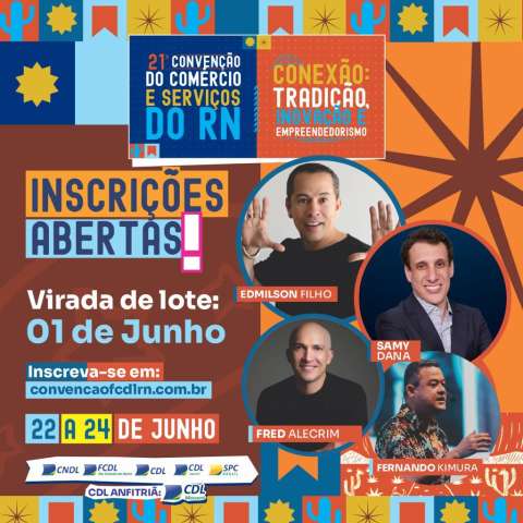 Inscrições abertas para 21ª Convenção do Comércio e Serviços do RN