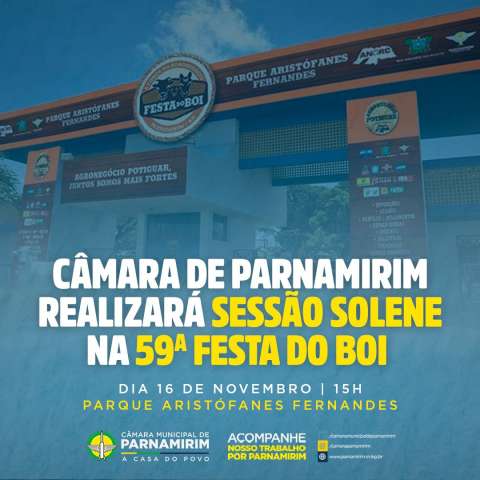 Câmara Municipal realizará Sessão Solene na próxima terça-feira, durante a Festa do Boi