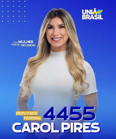 Carol Pires se consolida como candidata forte a deputada federal