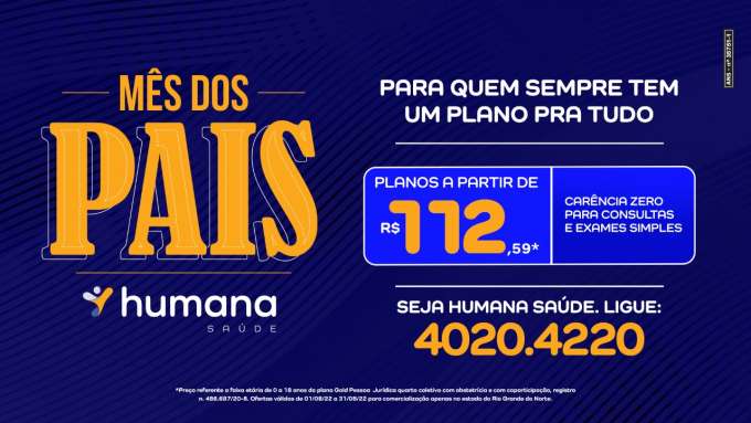 Humana Saúde lança oferta exclusiva no mês dos pais