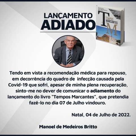 Recuperado da Covid, Manoel de Brito adia lançamento do livro