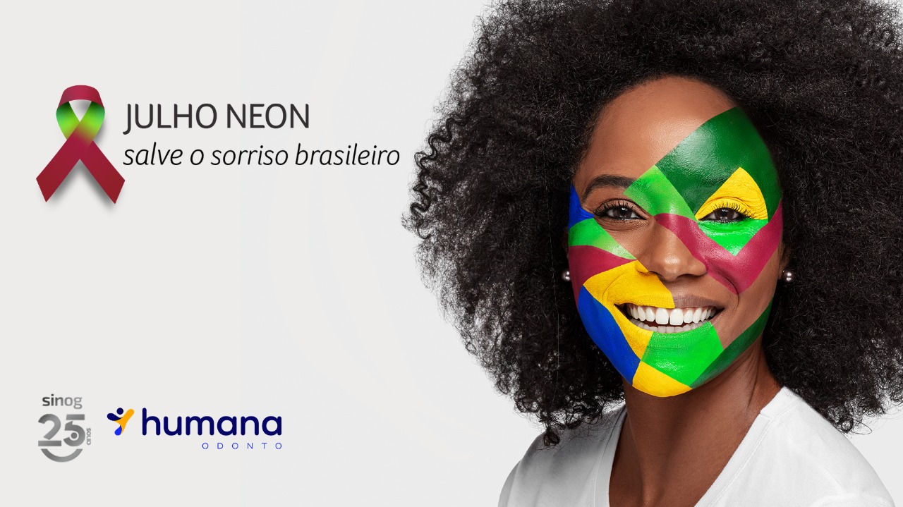 RN no Julho Neon: Humana Odonto integra campanha nacional de valorização do sorriso brasileiro