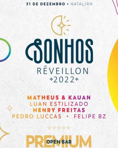 Com experiência única, Réveillon Sonhos divulga atrações e garante open bar premium