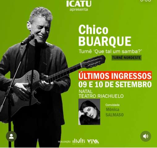 Últimos ingressos para show de Chico Buarque em Natal