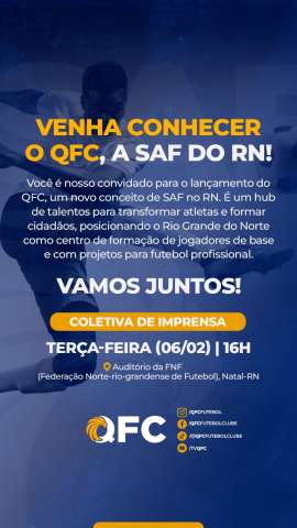 Novo clube do RN, QFC lança SAF e projeta 2024 com hub de talentos e 2ª divisão em 2024