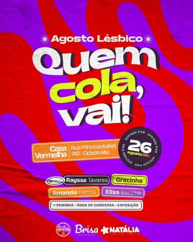 Agosto Lésbico: Petistas promovem Quem Cola, Vai!