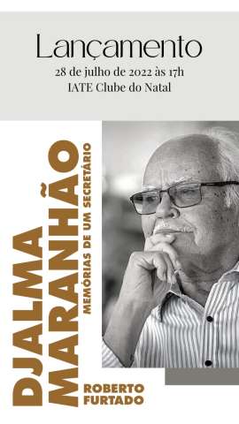 Ex-deputado lança livro sobre Djalma Maranhão