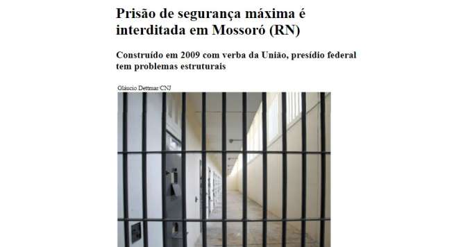 Há 14 anos, juiz federal interditou presídio por 
